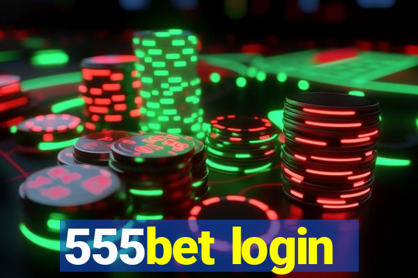 555bet login